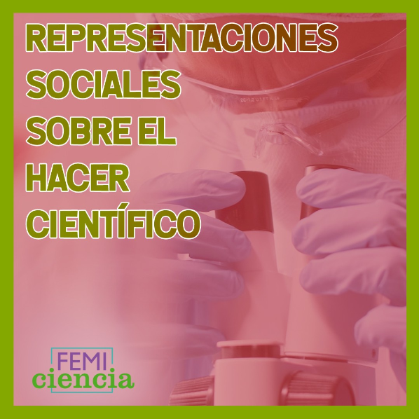 Representaciones sociales dobre el hacer científico